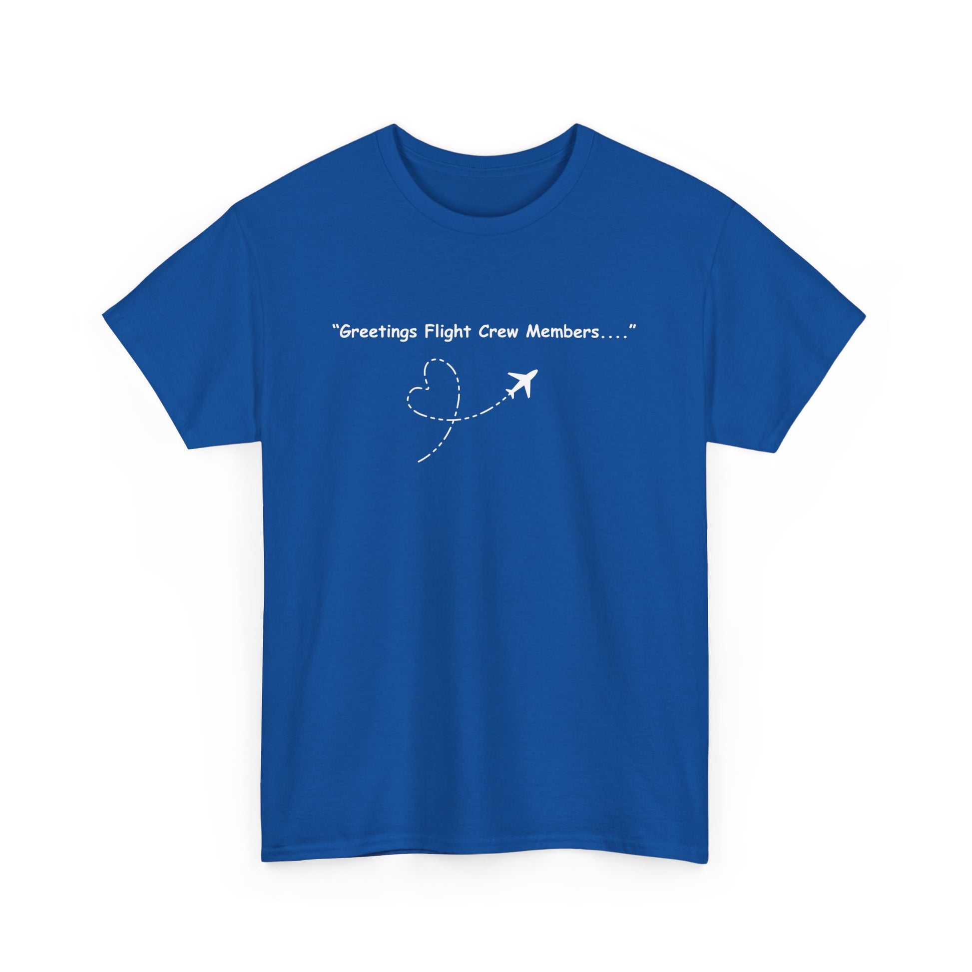 Greetings Crew Members Unisex T-Shirt, Air Travel Greetings Tee, Travel T-Shirt, Pilot Gift, Flight Crew Shirt, Vacation Outfit, Aviation Humor