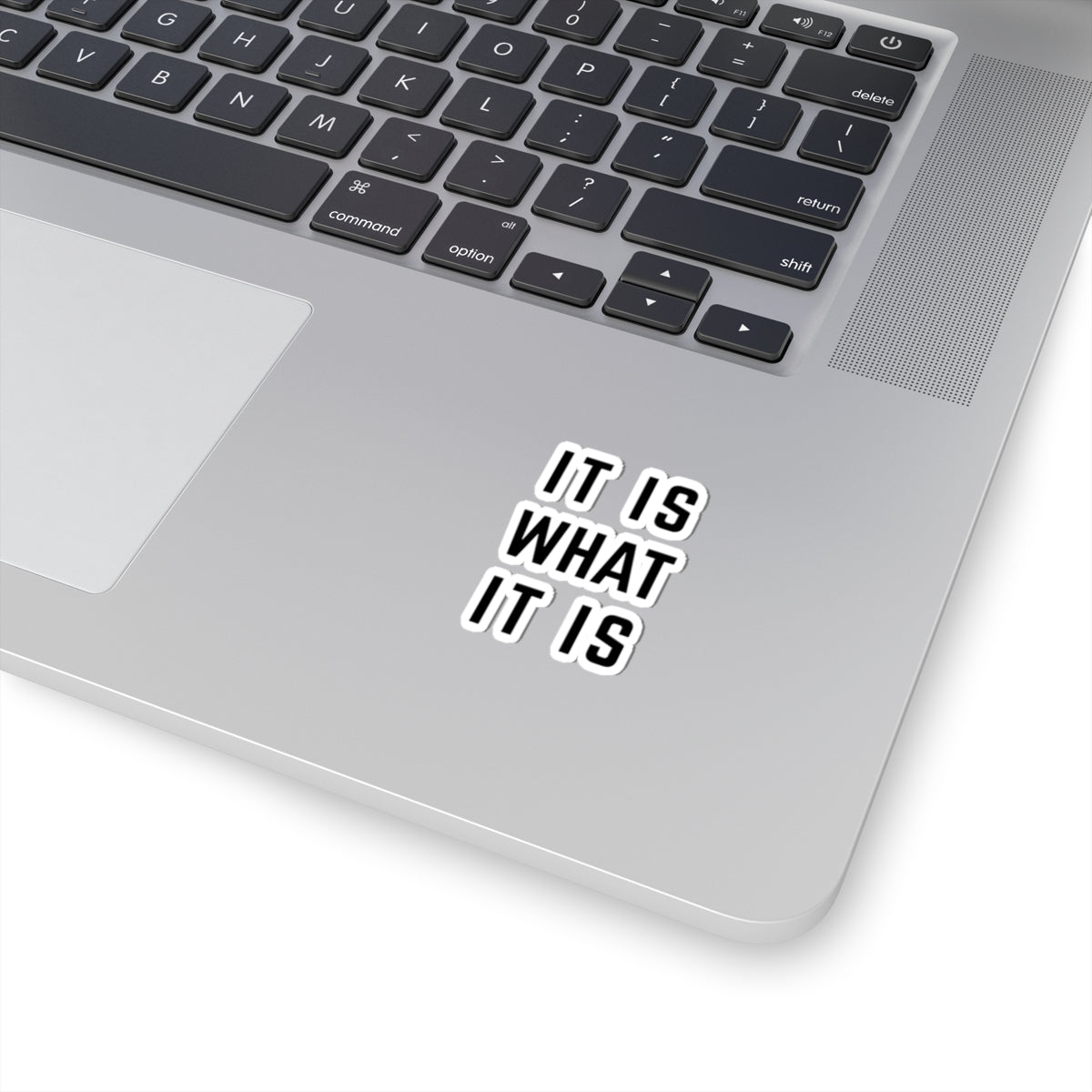 "It Is What It Is" Kiss-Cut Stickers - Trendy Vinyl Decals for Laptops, Water Bottles, Journals, Gifts, Home Decor