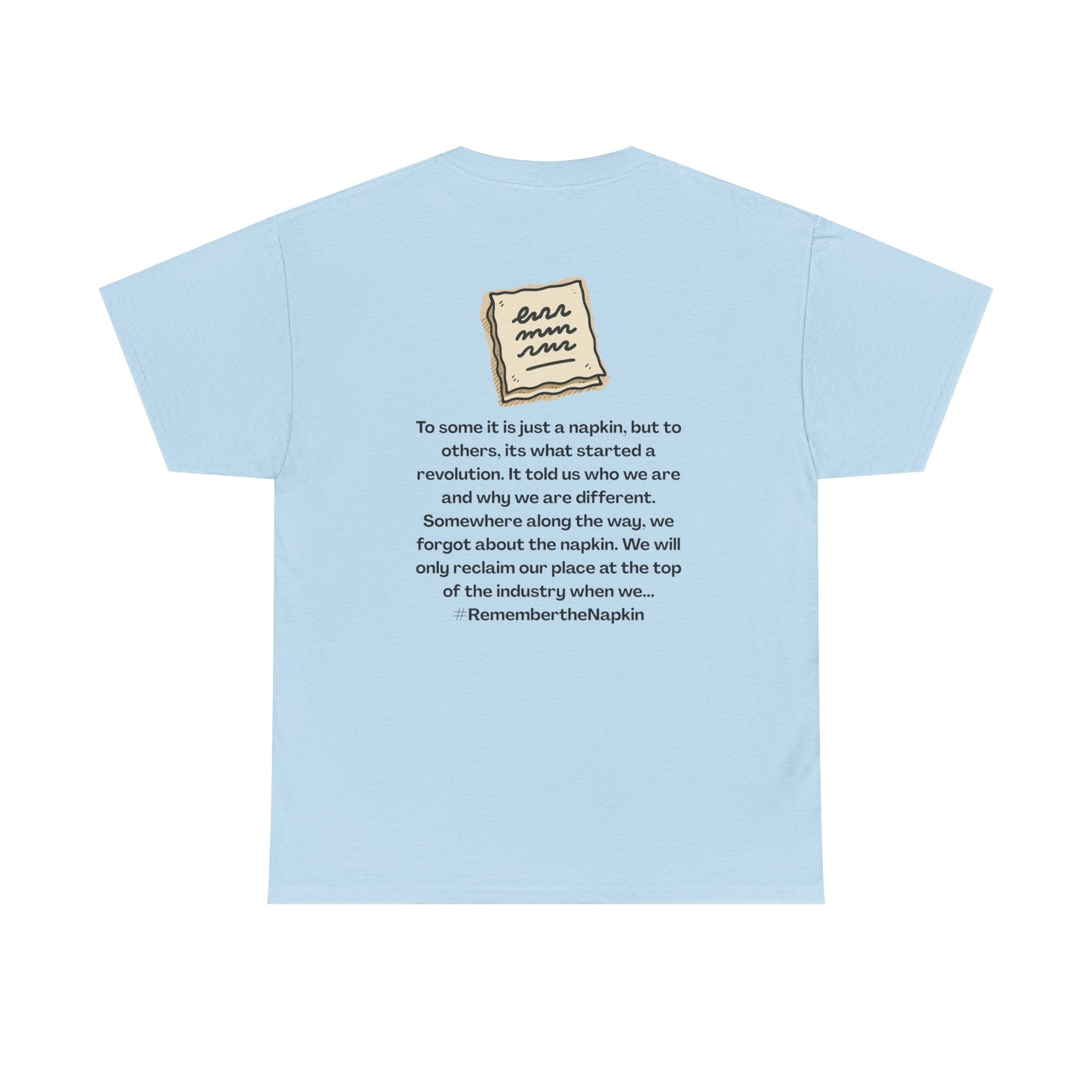 Reminder Napkin Graphic, Casual Wear, Gift for Friends, Motivation Shirt, Thoughtful Apparel