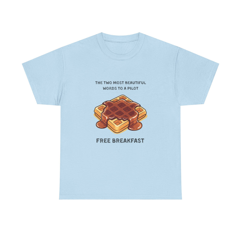 Free Breakfast Cotton Tee, Funny Breakfast Shirt, Unisex Gift,  Pilot Humor, Cute Food Tee