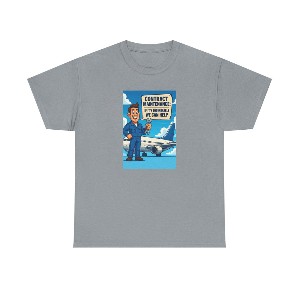 Contract Maintenance Unisex Heavy Cotton Tee, Funny Aviation Shirt, Pilot Gift, Travel Enthusiast Tee, Airplane Lover Apparel