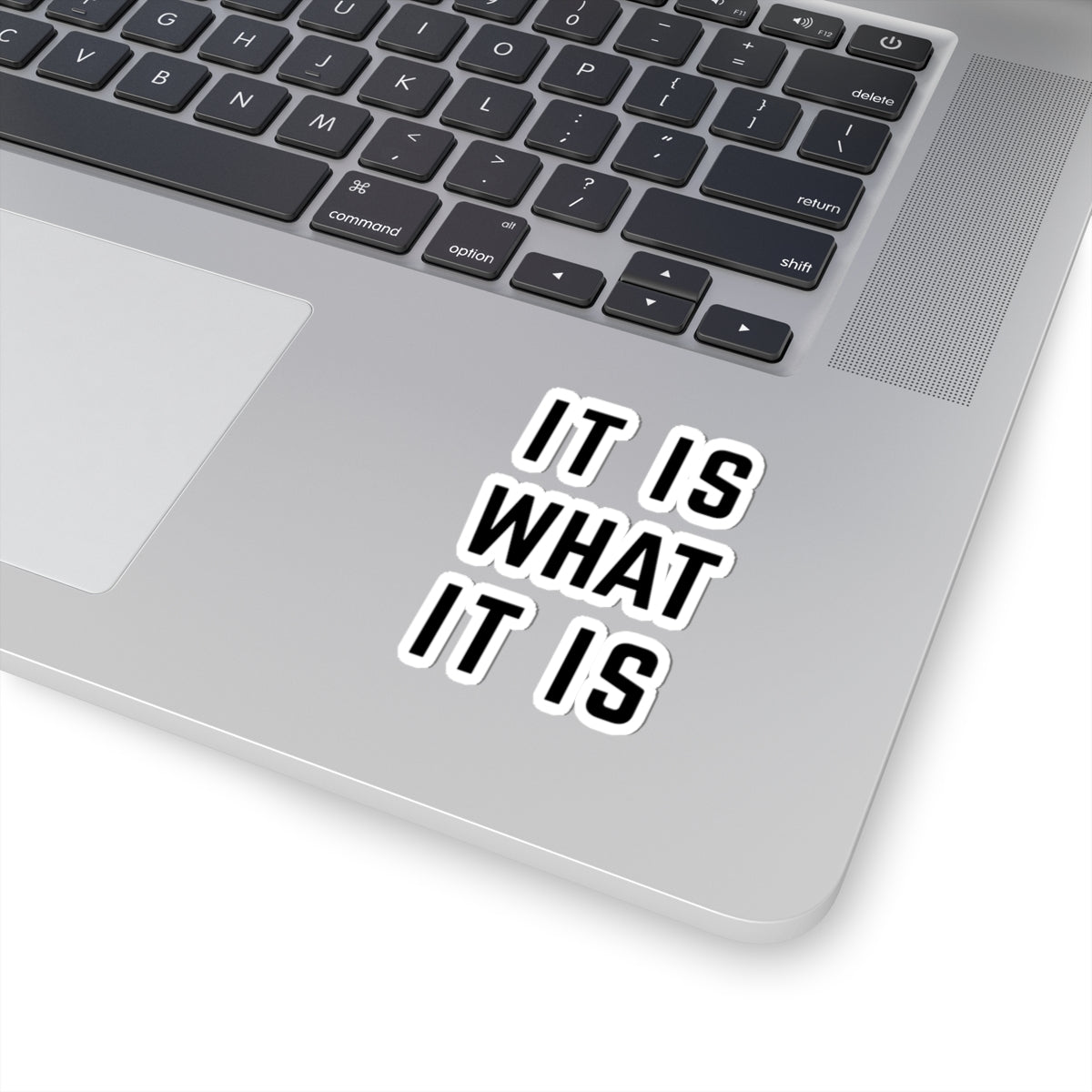 "It Is What It Is" Kiss-Cut Stickers - Trendy Vinyl Decals for Laptops, Water Bottles, Journals, Gifts, Home Decor