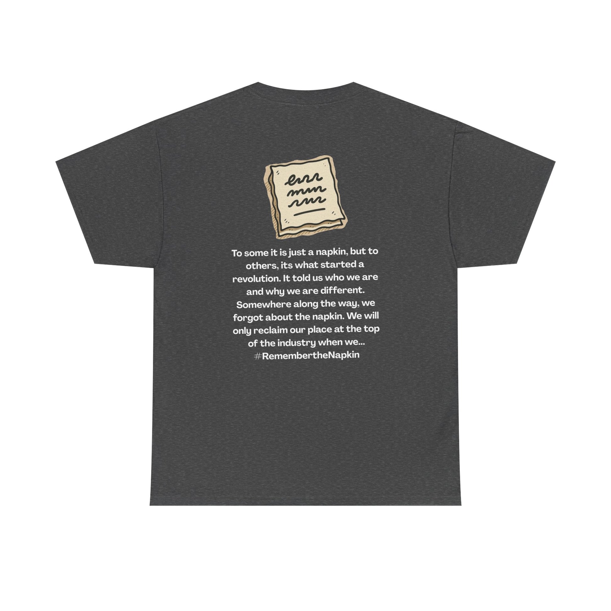 Remember the napkin dark colors, | Unisex Heavy Cotton T-Shirt, Casual Wear, Statement Shirt, Everyday Style